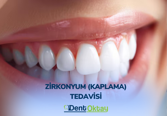 Zirkonyum Tedavisi